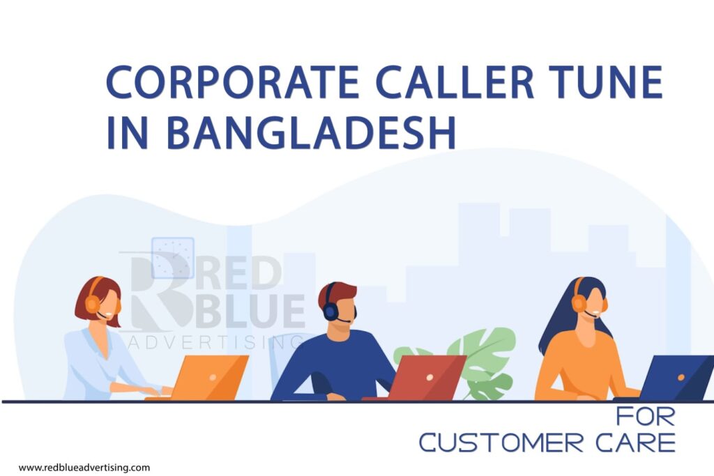 Corporate Caller Tune in Bangladesh - redblueadvertising (3)